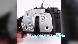 BYD Qin Pro Rear Door Lock Upgrade